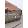 Le quatrième carnet  florence kious Independently published