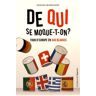 De qui se moque-t-on ? : tour d'Europe en 345 blagues seignovert, romain l'Opportun