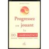 Progressez en jouant la do-ambivalence : pédagogie-thérapie du développement humain do, hun-dong Opéra