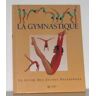 La gymnastique Joan Jackman Hachette Jeunesse