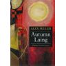 Autumn Laing Alex Miller Phébus