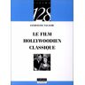 Le cinéma hollywoodien classique Jacqueline Nacache Nathan