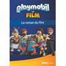 Playmobil : le roman du film Rose Duménil Glénat Jeunesse