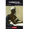 Le Prejuge de Race aux Antilles Françaises (1883) Preface de Germinal Pinalie  g.souquet-basiege Idem