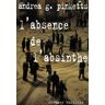 L'absence de l'absinthe Andrea G. Pinketts Rivages