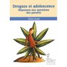 drogues et adolescence. réponses aux questions des parents gaudet, etienne hôpital sainte-justine