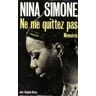 Ne me quittez pas Nina Simone Presses de la Renaissance