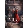 Vila Emilia: Tome 1 : observation Faiderbe, Elodie