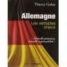 Allemagne, les véritables enjeux : nouvelle puissance, nouvelle responsabilité Thierry Gobet Editions Erick Bonnier