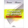 Concevoir un produit facile à utiliser : adapter les technologies à l'homme Eric Brangier, Javier Barcenilla Ed. d'Organisation