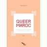 Queer Maroc : sexualités, genres et (trans)identités dans la littérature marocaine Jean Zaganiaris Des Ailes sur un tracteur