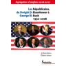 Les Républicains, de Dwight D. Eisenhower à George W. Bush, 1952-2008  marie bolton, frédéric robert Presses universitaires du Septentrion