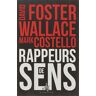 Rappeurs de sens David Foster Wallace, Mark Costello Au diable Vauvert