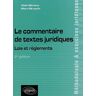 Le commentaire de textes juridiques : lois et règlements  alain sériaux, marc bruschi Ellipses