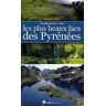 Randonnées vers les plus beaux lacs des Pyrénées. Vol. 2 Jacques Jolfre Rando éditions