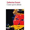 L'autre qu'on adorait Catherine Cusset Gallimard