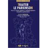 Traiter le Parkinson : prise en charge globale et multidisciplinaire du patient parkinsonien vanderheyden, jean-emile De Boeck