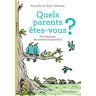 Quels parents êtes-vous ? : petit glossaire des parents d'aujourd'hui Armelle Le Bigot-Macaux Marabout