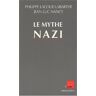 Le mythe nazi Philippe Lacoue-Labarthe, Jean-Luc Nancy Ed. de l'Aube