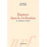 Rupture dans la civilisation : le révélateur irakien. Brèves répliques à Bernard Kouchner, André Glu Jacques Julliard Gallimard