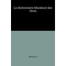 Le Dictionnaire Marabout des rêves Luc Uyttenhove Marabout