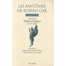 Les Fantômes de Rowan Oak Dean Faulkner Wells Seghers