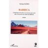 Babieca : l'Amérique du Sud ne se traverse pas seul, elle se traverse au volant de Babieca Santiago Elordi L'Harmattan