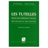 les tutelles. protection juridique et sociale des enfants et des adultes, 2ème édition bauer, michel esf editeur