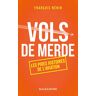 Vols de merde : les pires histoires de l'aérien François Nénin Mazarine