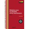 Relation avec la clientèle et les fournisseurs, A1-A2, BTS première année assistant de gestion de PM  catherine davesne, jacqueline thédié, michelle garnier, amaya geronimi Hachette Technique