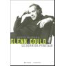 Glenn Gould, le dernier puritain Kevin Bazzana Buchet Chastel