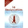 La manipulation Mario Capraro Samedi Midi Editions