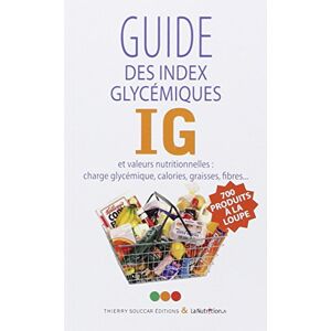 Guide des index glycémiques et valeurs nutritionnelles : charge glycémique,