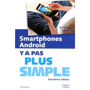 Smartphones Android : y a pas plus simple Patrick Beuzit