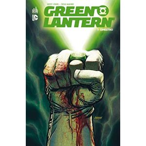 Green Lantern. Vol. 1. Sinestro Geoff Johns, Doug Mankhe, Mike