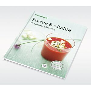 Livre thermomix - FORME ET VITALITÉ - Vorwerk - édition