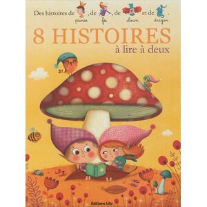 8 histoires à lire à deux : des histoires de