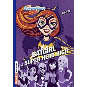 DC super hero girls. Vol. 3. Batgirl à Super Hero