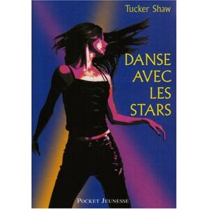 Danse avec les stars Tucker Shaw Pocket jeunesse