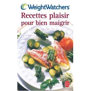 Recettes plaisir pour bien maigrir Weight watchers France Le Livre