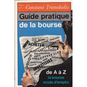 Guide pratique de la Bourse Constant Tranakidis Le Livre de