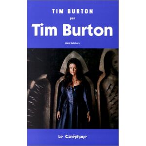 Tim Burton par Tim Burton Tim Burton, Mark Salisbury le