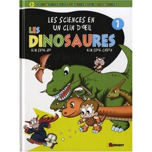 Les sciences en un clin d'oeil. Vol. 1. Les dinosaures