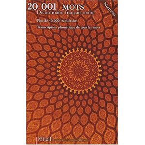 20.001 mots : dictionnaire français-arabe : plus de 40.000 traductions,