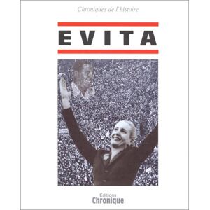 Evita Peron  Chronique