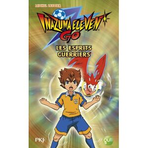 Inazuma eleven go. Vol. 1. Les esprits guerriers Michel Leydier