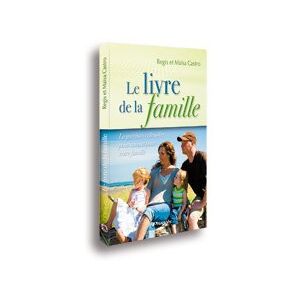 Le livre de la famille : la guérison et le