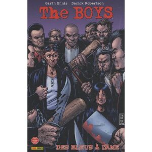 The boys. Vol. 4. Des bleus à l'âme Garth Ennis,