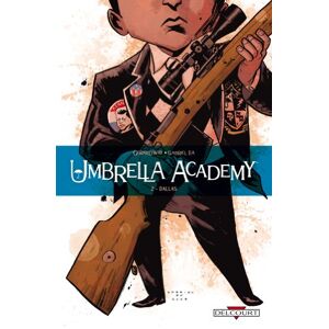 Umbrella academy. Vol. 2. Dallas Gerard Way, Gabriel Ba Delcourt