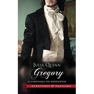 La chronique des Bridgerton. Vol. 8. Gregory Julia Quinn J'ai